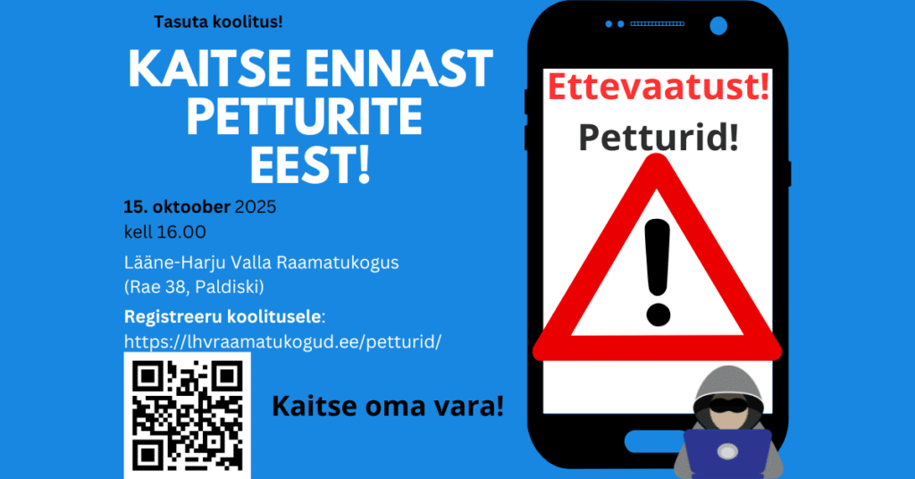Tasuta koolitus: Kaitse ennast petturite  eest!