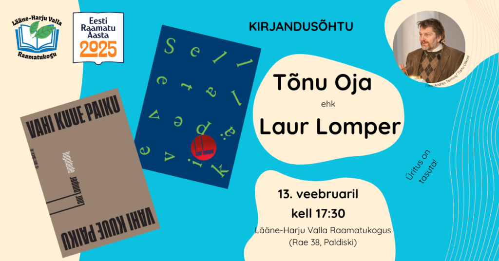 Kirjandusõhtu: Tõnu Oja ehk Laur Lomper
