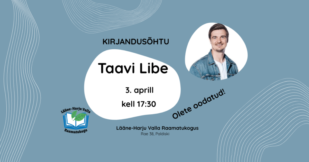 Kirjandusõhtu: Taavi Libe